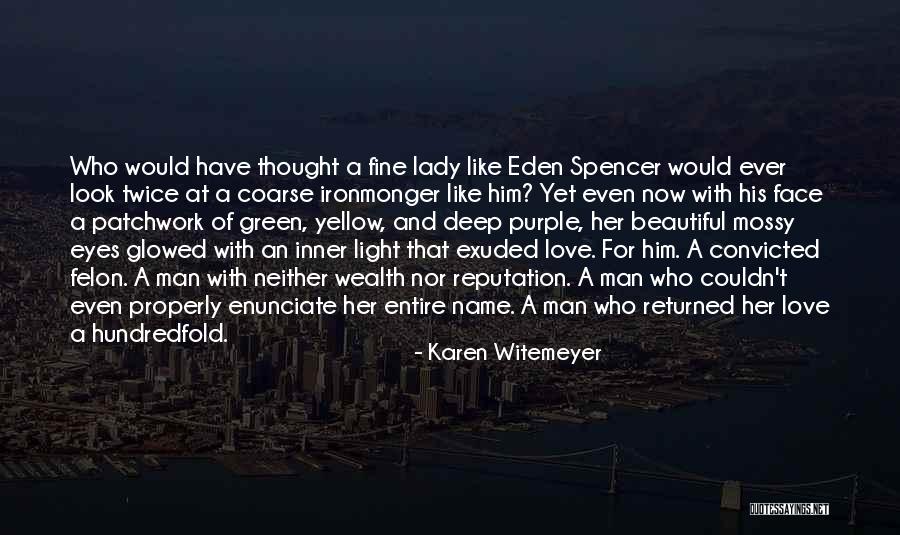 Beautiful Green Eyes Quotes By Karen Witemeyer Beautiful Green Eyes Quotes By Karen Witemeyer