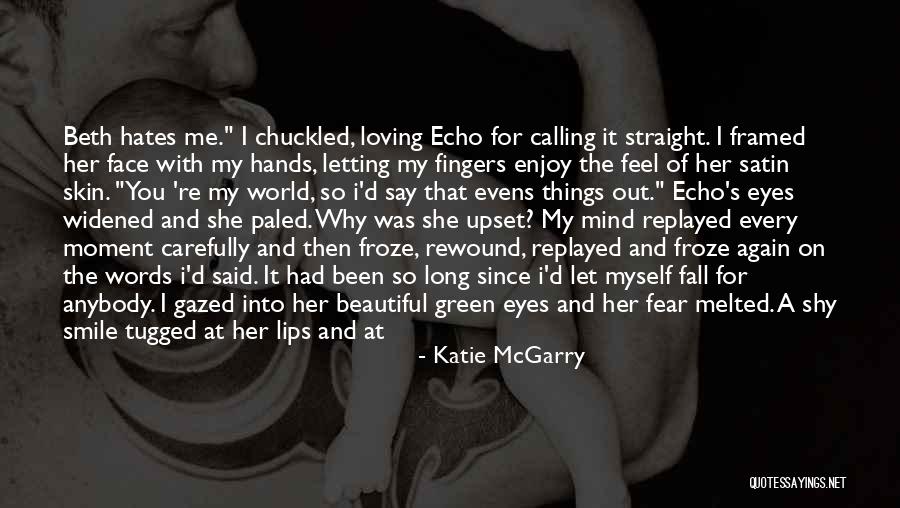 Beautiful Green Eyes Quotes By Katie McGarry Beautiful Green Eyes Quotes By Katie McGarry