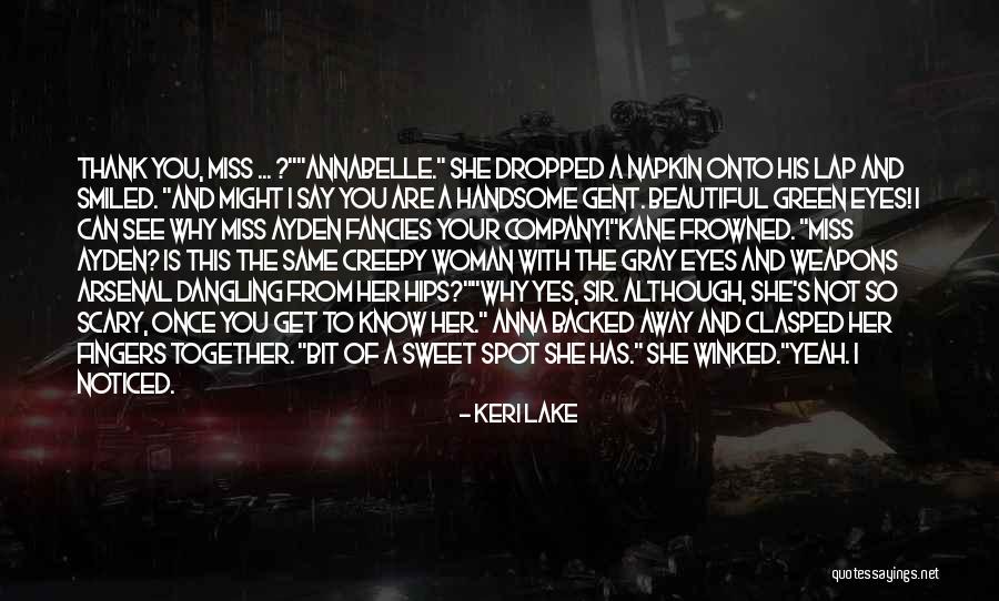 Beautiful Green Eyes Quotes By Keri Lake Beautiful Green Eyes Quotes By Keri Lake