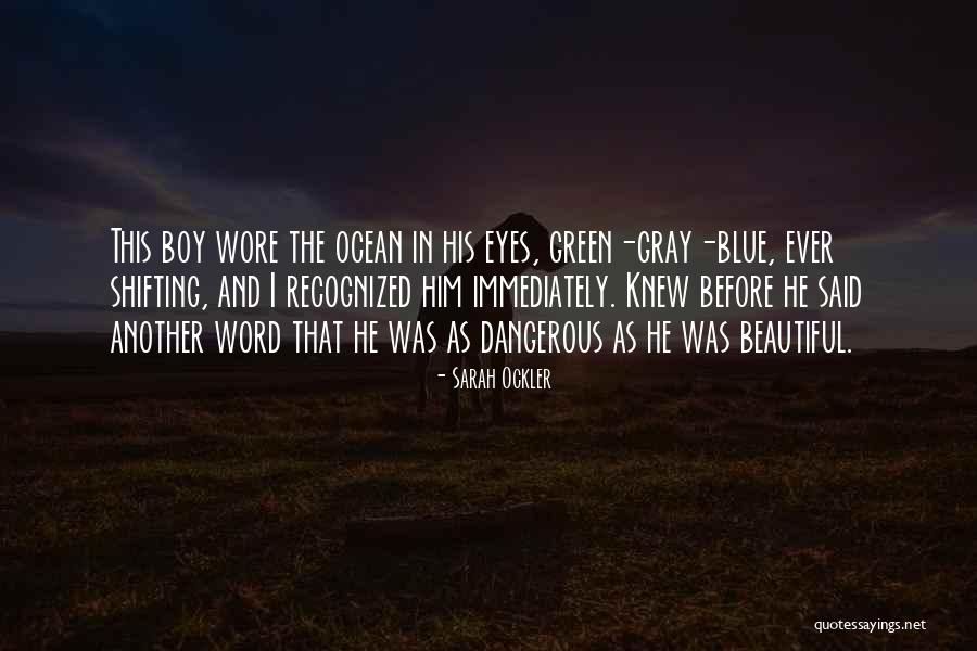 Beautiful Green Eyes Quotes By Sarah Ockler Beautiful Green Eyes Quotes By Sarah Ockler