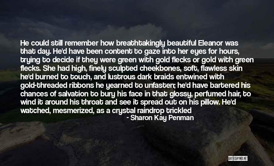Beautiful Green Eyes Quotes By Sharon Kay Penman Beautiful Green Eyes Quotes By Sharon Kay Penman