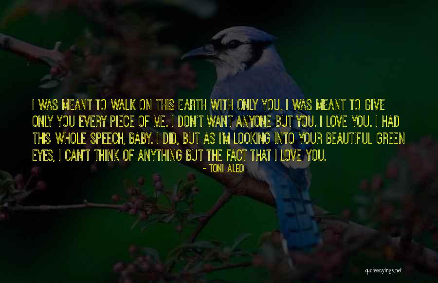 Beautiful Green Eyes Quotes By Toni Aleo Beautiful Green Eyes Quotes By Toni Aleo