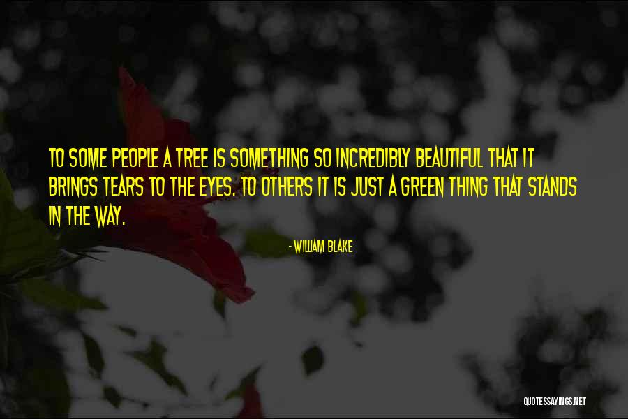 Beautiful Green Eyes Quotes By William Blake Beautiful Green Eyes Quotes By William Blake