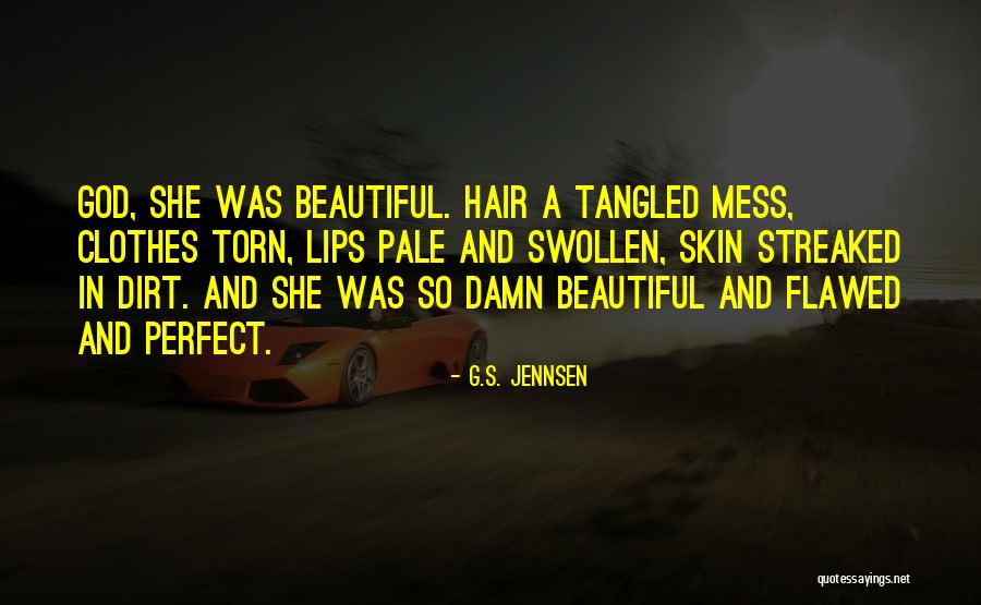 Beautiful Hair Quotes By G.S. Jennsen Beautiful Hair Quotes By G.S. Jennsen