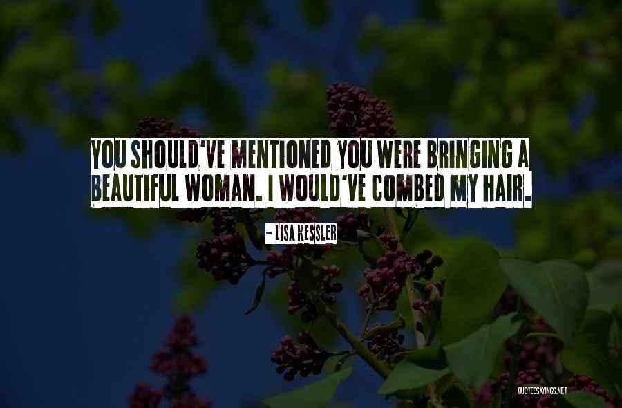 Beautiful Hair Quotes By Lisa Kessler Beautiful Hair Quotes By Lisa Kessler