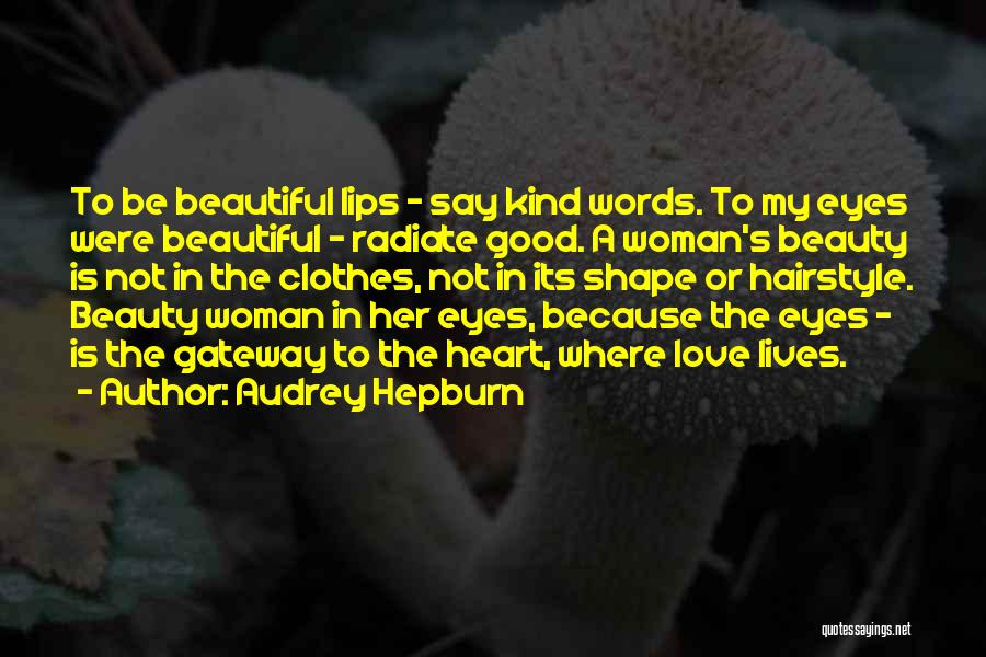 Beautiful Hairstyle Quotes By Audrey Hepburn