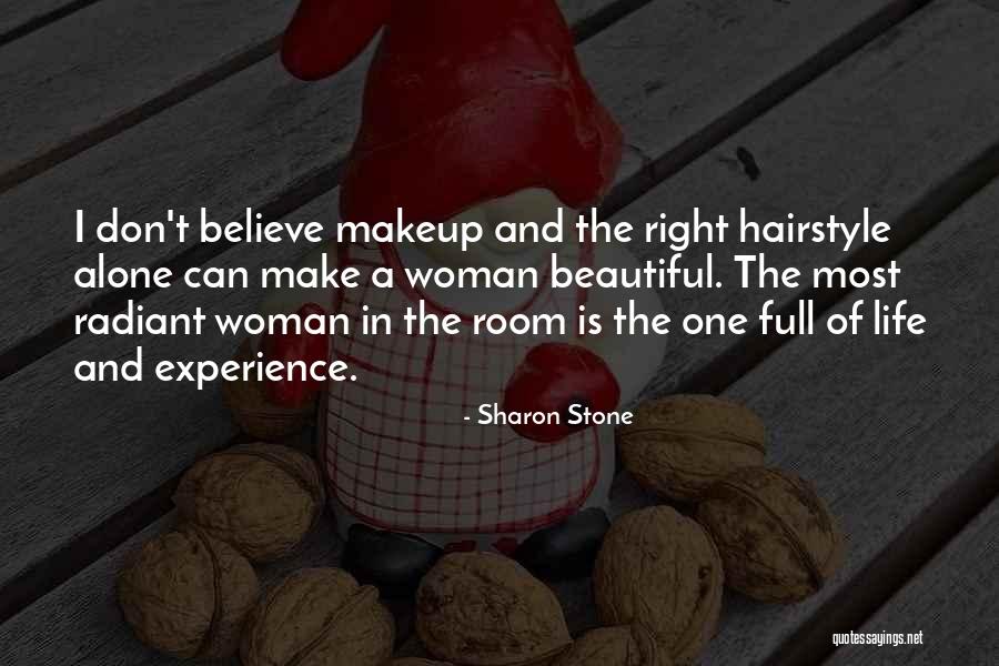 Beautiful Hairstyle Quotes By Sharon Stone