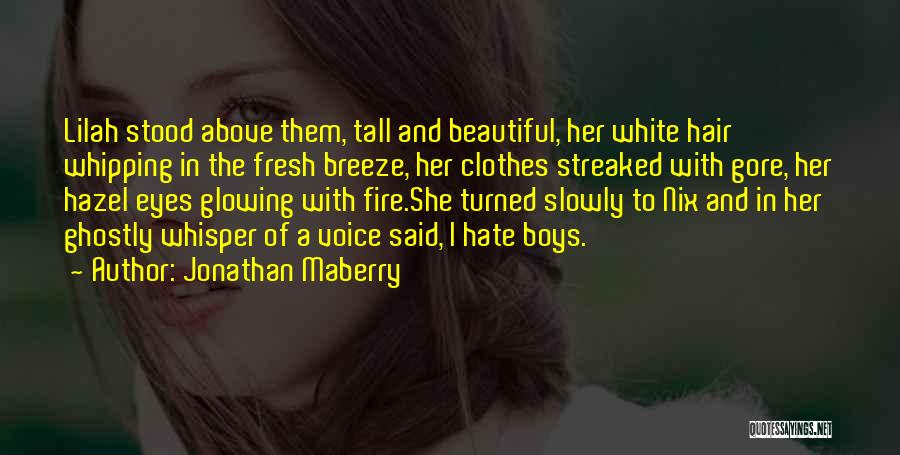 Beautiful Hazel Eyes Quotes By Jonathan Maberry