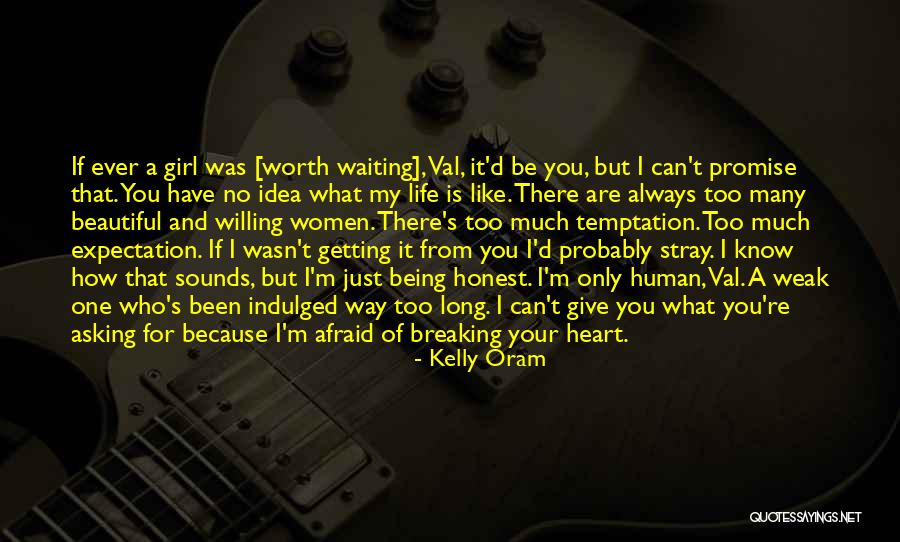 Beautiful Heart Breaking Quotes By Kelly Oram Beautiful Heart Breaking Quotes By Kelly Oram