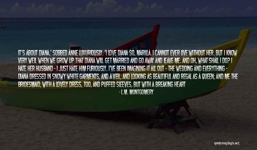 Beautiful Heart Breaking Quotes By L.M. Montgomery Beautiful Heart Breaking Quotes By L.M. Montgomery