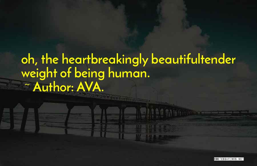 Beautiful Heartbreaking Quotes By AVA.