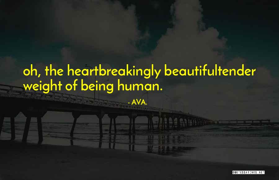 Beautiful Heartbreaking Quotes By AVA.