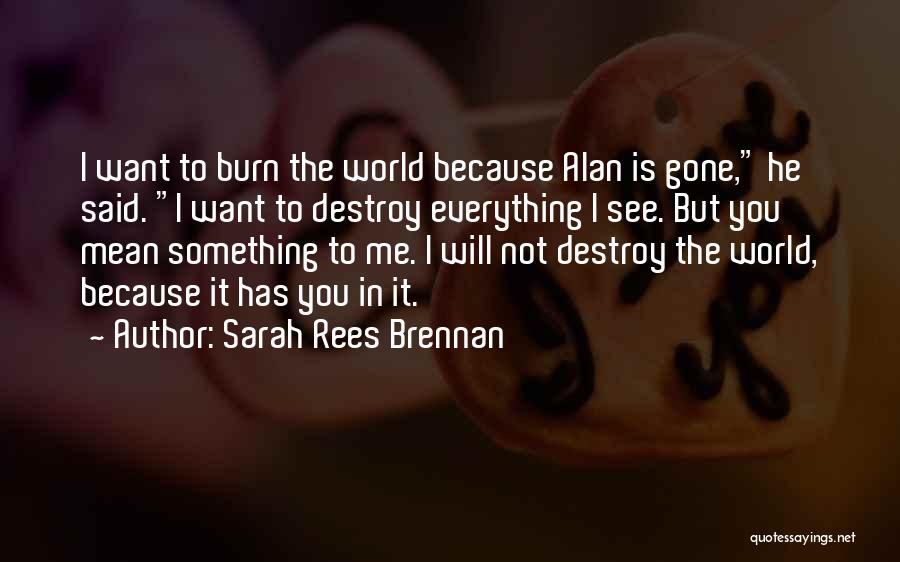 Beautiful Heartbreaking Quotes By Sarah Rees Brennan