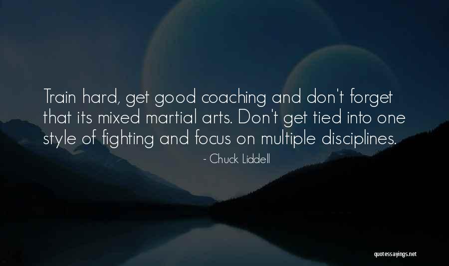 Beautiful Heartfulness Quotes By Chuck Liddell Beautiful Heartfulness Quotes By Chuck Liddell
