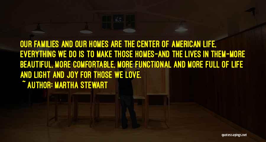 Beautiful Homes Quotes By Martha Stewart