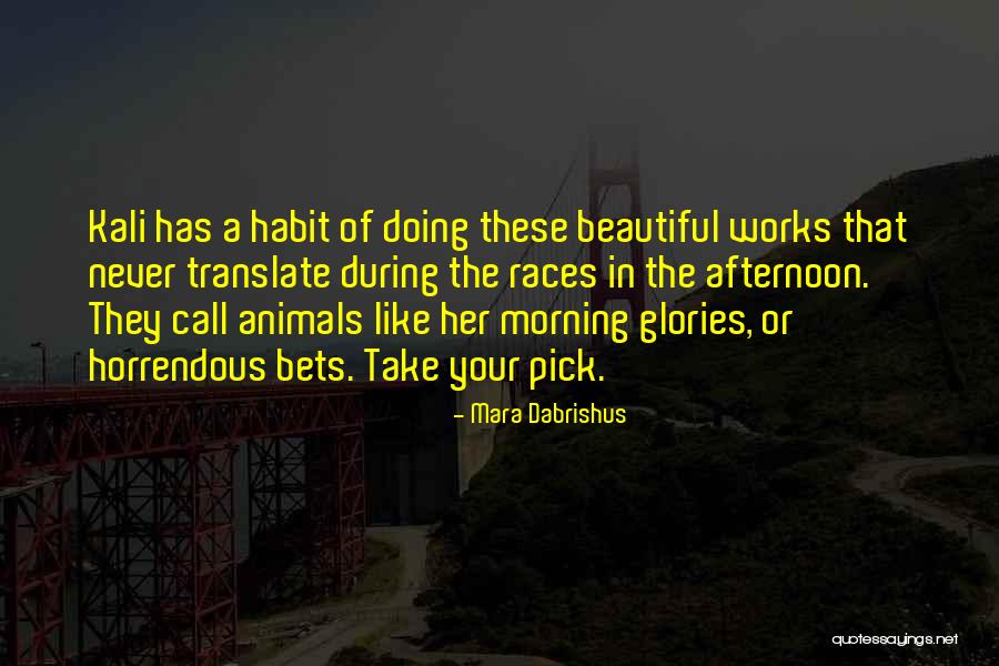 Beautiful Horses Quotes By Mara Dabrishus Beautiful Horses Quotes By Mara Dabrishus