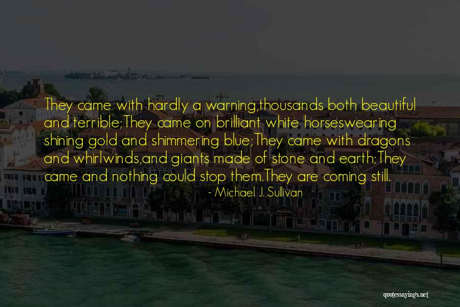 Beautiful Horses Quotes By Michael J. Sullivan Beautiful Horses Quotes By Michael J. Sullivan
