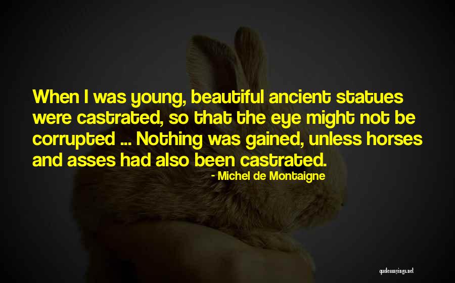 Beautiful Horses Quotes By Michel De Montaigne Beautiful Horses Quotes By Michel De Montaigne