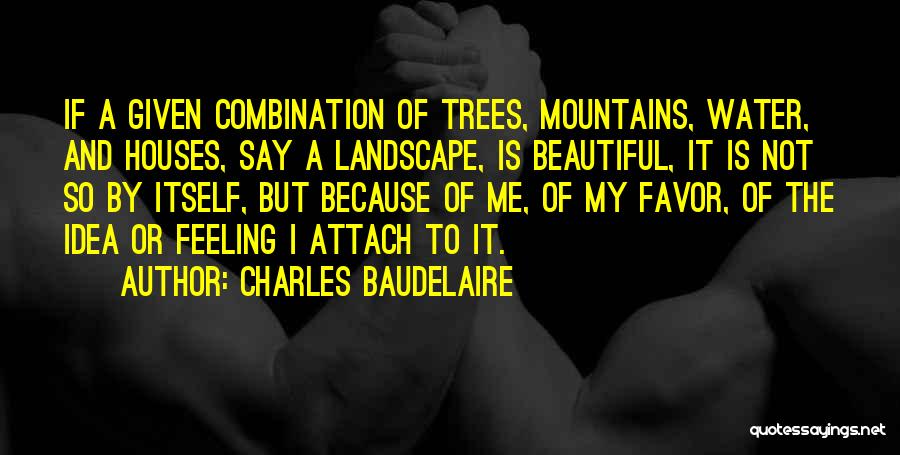 Beautiful Houses Quotes By Charles Baudelaire