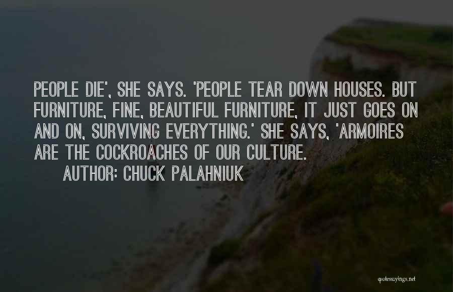 Beautiful Houses Quotes By Chuck Palahniuk