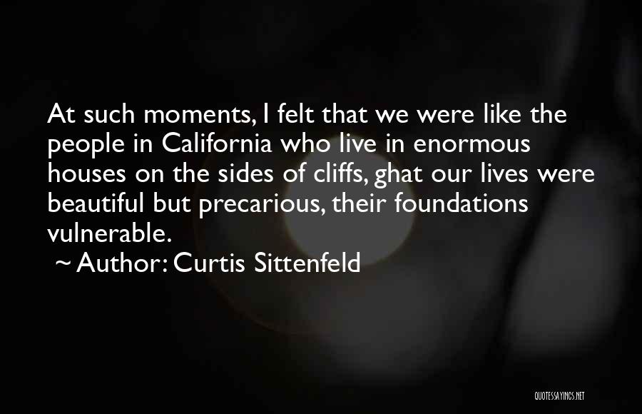 Beautiful Houses Quotes By Curtis Sittenfeld