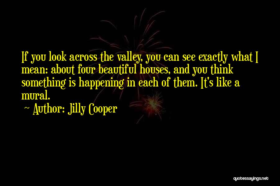 Beautiful Houses Quotes By Jilly Cooper