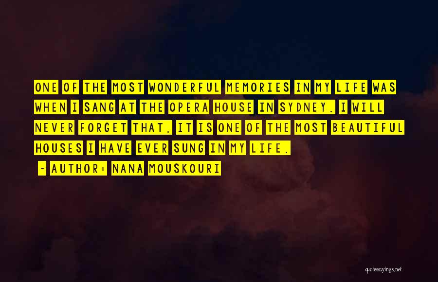 Beautiful Houses Quotes By Nana Mouskouri