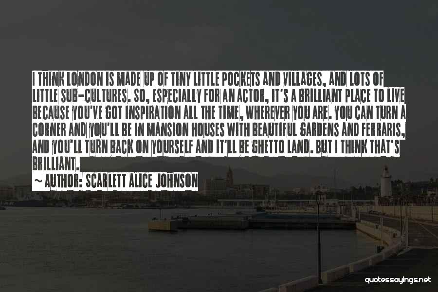 Beautiful Houses Quotes By Scarlett Alice Johnson