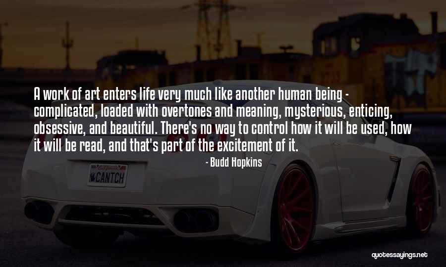 Beautiful Human Being Quotes By Budd Hopkins Beautiful Human Being Quotes By Budd Hopkins
