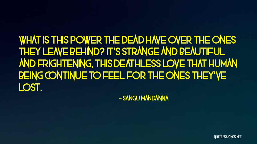 Beautiful Human Being Quotes By Sangu Mandanna Beautiful Human Being Quotes By Sangu Mandanna