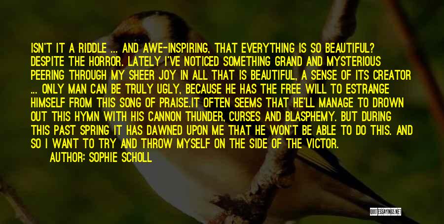 Beautiful Hymn Quotes By Sophie Scholl