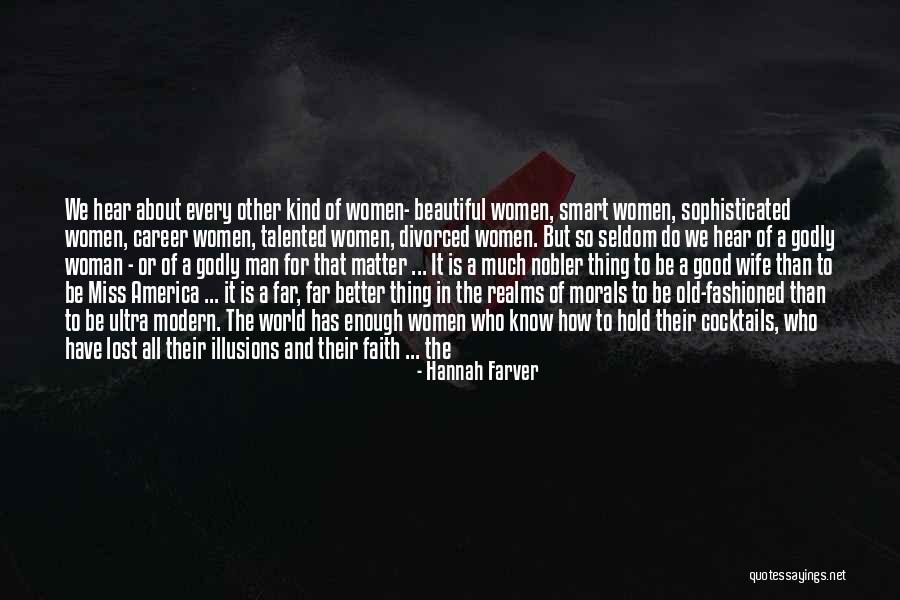 Beautiful Illusions Quotes By Hannah Farver Beautiful Illusions Quotes By Hannah Farver
