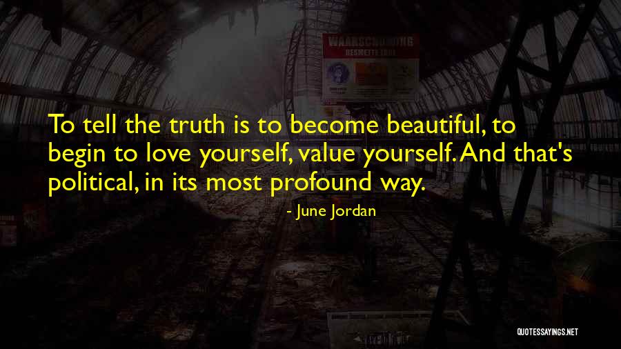 Beautiful In Love Quotes By June Jordan Beautiful In Love Quotes By June Jordan