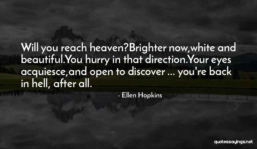 Beautiful In White Quotes By Ellen Hopkins Beautiful In White Quotes By Ellen Hopkins