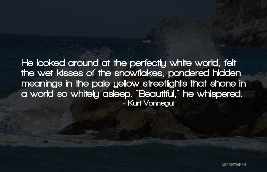 Beautiful In White Quotes By Kurt Vonnegut Beautiful In White Quotes By Kurt Vonnegut