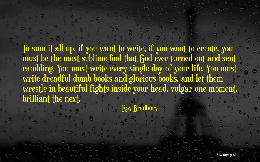 Beautiful Inside And Out Quotes By Ray Bradbury