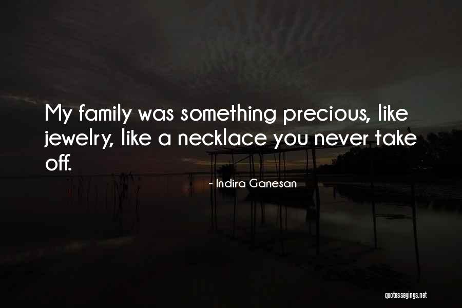 Beautiful Jewelry Quotes By Indira Ganesan Beautiful Jewelry Quotes By Indira Ganesan
