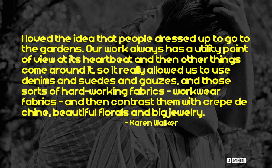 Beautiful Jewelry Quotes By Karen Walker