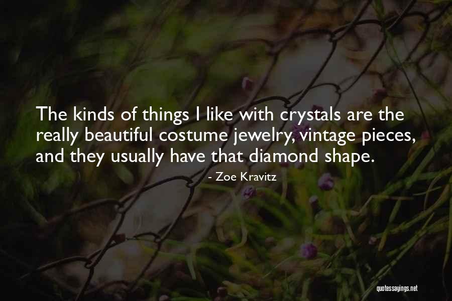 Beautiful Jewelry Quotes By Zoe Kravitz Beautiful Jewelry Quotes By Zoe Kravitz