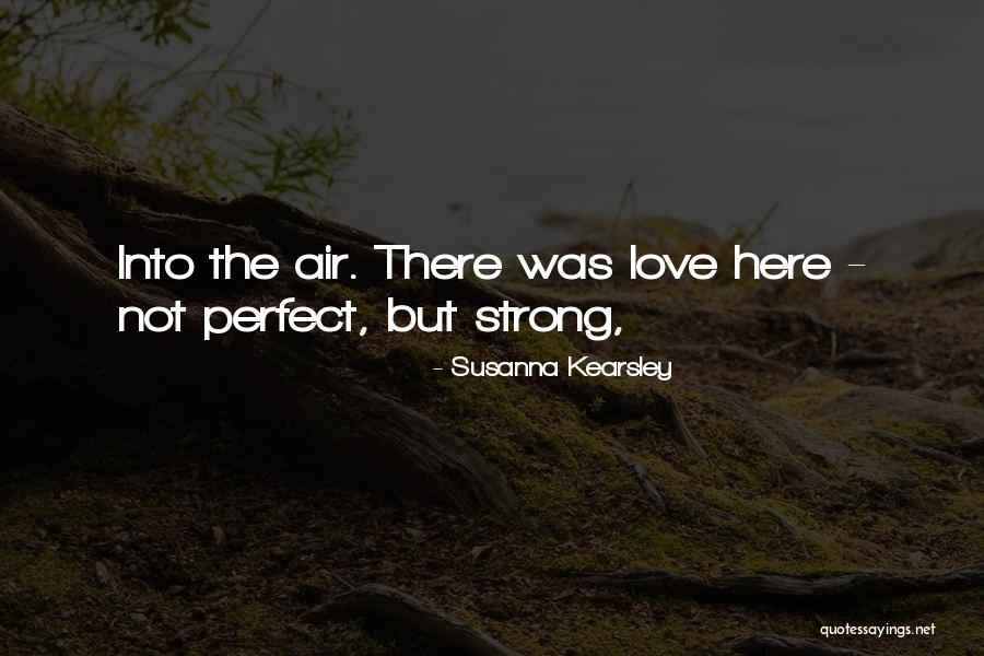 Beautiful Kitchens Quotes By Susanna Kearsley Beautiful Kitchens Quotes By Susanna Kearsley