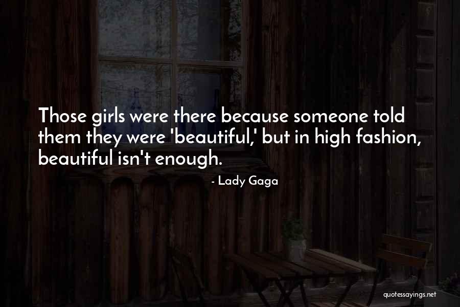 Beautiful Lady Gaga Quotes By Lady Gaga