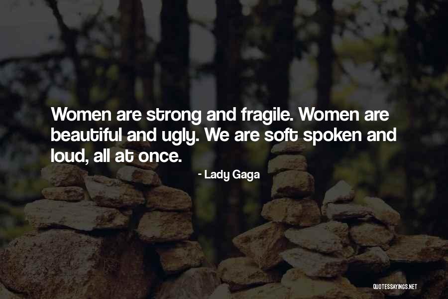 Beautiful Lady Gaga Quotes By Lady Gaga