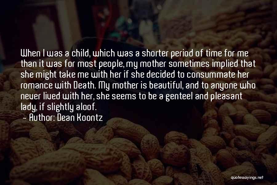 Beautiful Lady Quotes By Dean Koontz