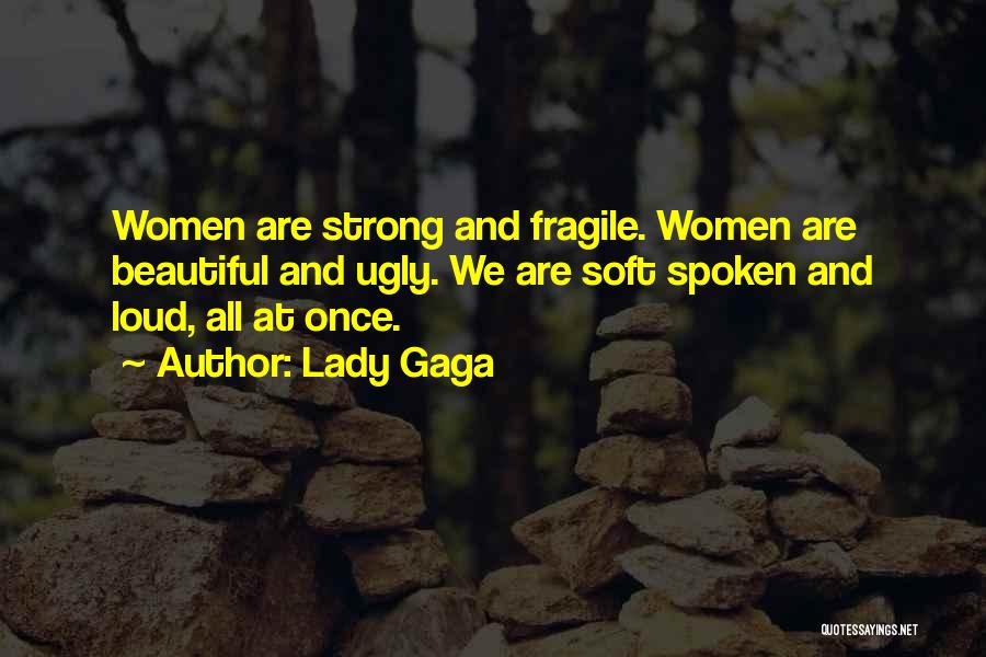 Beautiful Lady Quotes By Lady Gaga