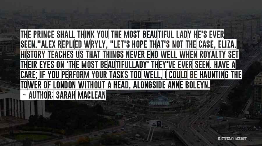Beautiful Lady Quotes By Sarah MacLean