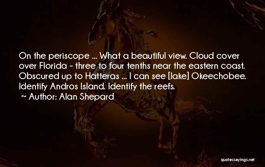 Beautiful Lake Quotes By Alan Shepard