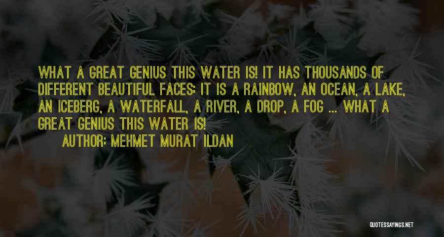 Beautiful Lake Quotes By Mehmet Murat Ildan