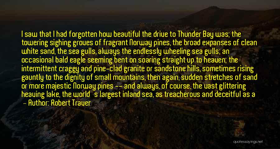 Beautiful Lake Quotes By Robert Traver
