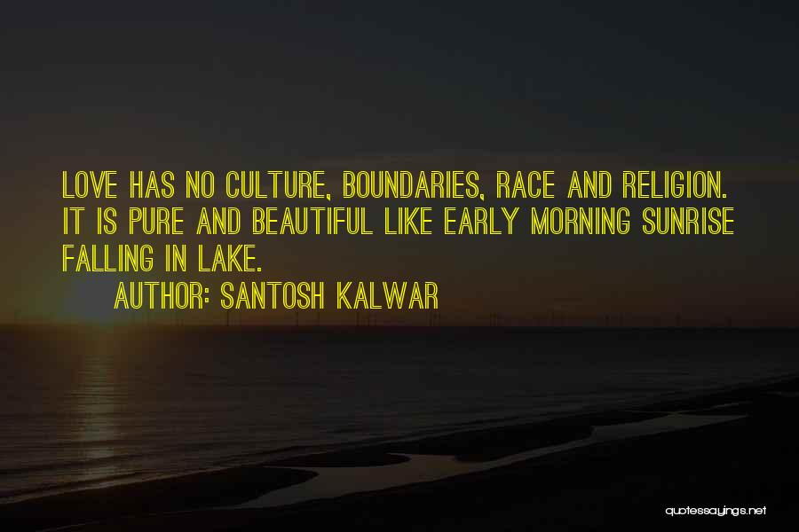 Beautiful Lake Quotes By Santosh Kalwar