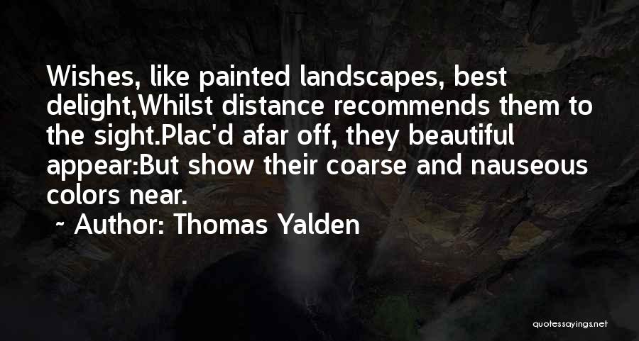 Beautiful Landscapes Quotes By Thomas Yalden